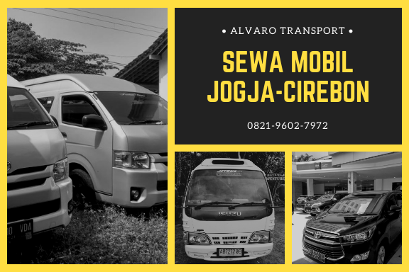 Sewa Mobil dari Jogja ke Cirebon by Alvaro Transport